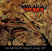 I See Nothing/Straight Jacket '98