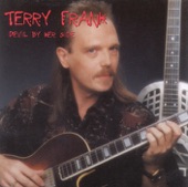 Terry Frank - Let Me Go About My Business