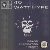 40 Watt Hype - Keep It Together