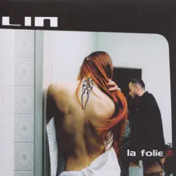 La Folie - Lin La Folie - Lin