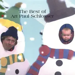 The Best of Art Paul Schlosser by Art Paul Schlosser album reviews, ratings, credits