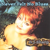 Never Felt No Blues, 1999