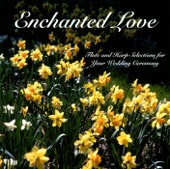 Enchanted Love: Flute and Harp Selections for Your Wedding artwork