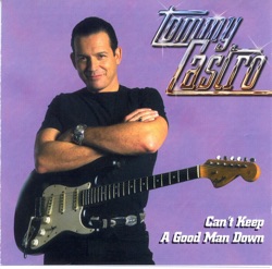 Tommy Castro - You Knew the Job Was Dangerous