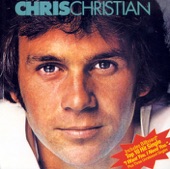 Chris Christian - I Want You, I Need You