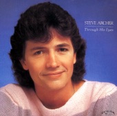 Steve Archer - Through His Eyes of Love