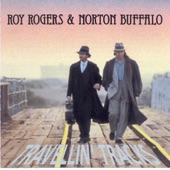 Roy Rogers & Norton Buffalo - You're Gonna Need Somebody On Your Bond