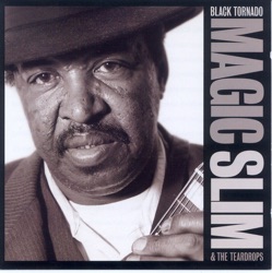Magic Slim & The Teardrops - Crazy Woman