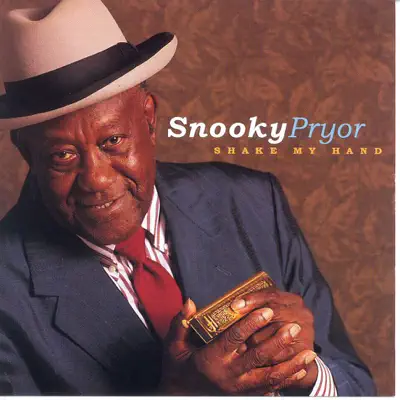 Shake My Hand - Snooky Pryor Shake My Hand - Snooky Pryor
