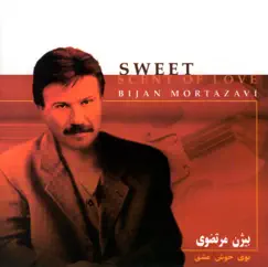 Sweet Scent of Love by Bijan Mortazavi album reviews, ratings, credits