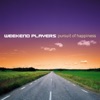 Weekend Players - Into the Sun
