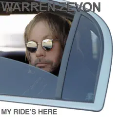 My Ride's Here - Warren Zevon