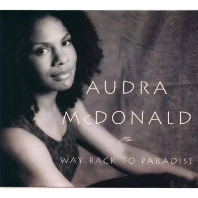 Way Back to Paradise - Audra McDonald