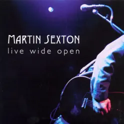 Live Wide Open - Martin Sexton