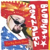 Buddha Gonzalez and the headless chiwawas - tired