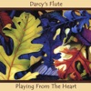Darcy's Flute: Playing from the Heart