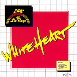 Live at Six Flags - White Heart