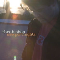 Theo Bishop - Newport Nights