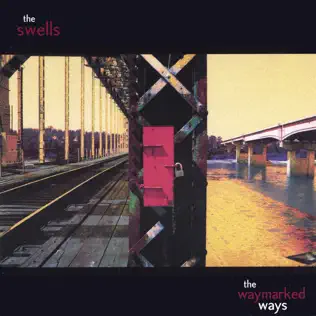 ladda ner album The Swells - The Waymarked Ways