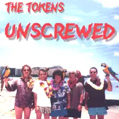 Unscrewed by The Tokens album reviews, ratings, credits