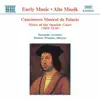 Stream & download Cancionero Musical de Palacio: Music of the Spanish Court