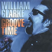 William Clarke - Saturday Night Blues