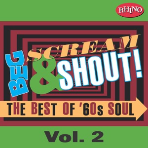 Beg, Scream & Shout!: The Best of '60s Soul, Vol. 2