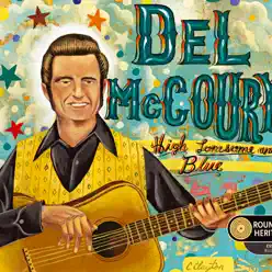 High Lonesome and Blue - Del McCoury High Lonesome and Blue - Del McCoury