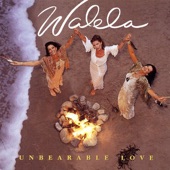 Walela - Unbearable Love