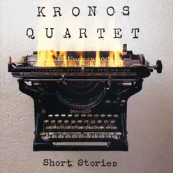 Short Stories - Kronos Quartet Short Stories - Kronos Quartet