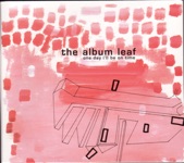 The Album Leaf - The MP