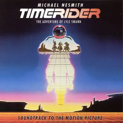 Timerider - The Adventures of Lyle Swann - Michael Nesmith