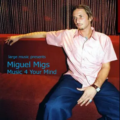 Music for Your Mind - Single - Miguel Migs