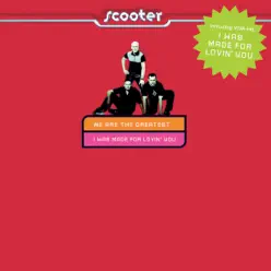 We Are The Greatest / I Was Made For Loving You - EP - Scooter