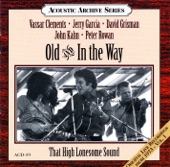 Old & In The Way - High Lonesome Sound