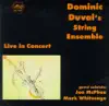 Dominic Duval's String Ensemble - Live album lyrics, reviews, download