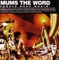 What's the Word (Feat. Kazi, Oh No, & Medaphoar) - Mums The Word lyrics