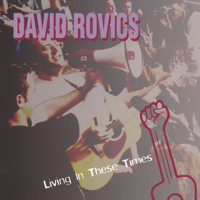 David Rovics - Living in These Times artwork