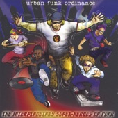 Urban Funk Ordinance - Gotta Get Away