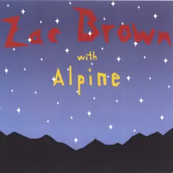 Zac Brown With Alpine - Zac Brown Zac Brown With Alpine - Zac Brown