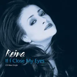 If I Close My Eyes - Reina