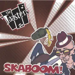 Skaboom! - The Toasters