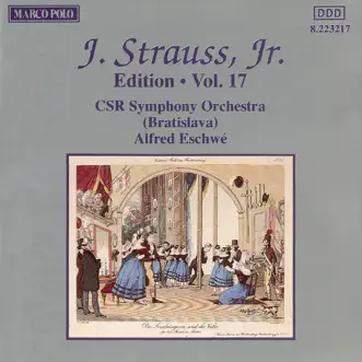 Strauss: Edition (Vol. 17) by Alfred Eschwé & CSR Symphony Orchestra album reviews, ratings, credits