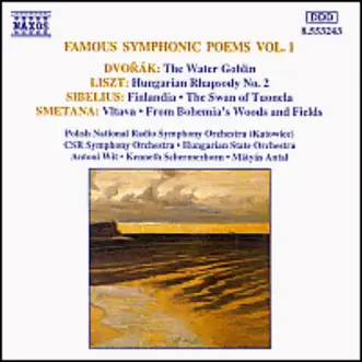 Famous Symphonic Poems, Vol. 1 by Antoni Wit, Hungarian State Symphony Orchestra, Kenneth Schermerhorn, Mátyás Antal, Polish National Radio Symphony Orchestra & Slovak Radio Symphony Orchestra album reviews, ratings, credits