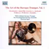 The Art of the Baroque Trumpet, Vol. 1 album lyrics, reviews, download