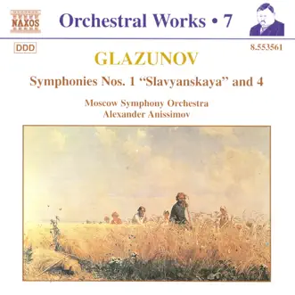 Glazunov: Symphonies Nos. 1 & 4 by Alexander Anissimov & Moscow Symphony Orchestra album reviews, ratings, credits