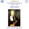 Corelli: Concerti grossi, Op. 6, Nos. 7-12 album lyrics, reviews, download