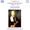 Corelli: Concerti grossi, Op. 6, Nos. 7-12