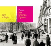 Jazz In Paris, Vol. 61: Piano aux Champs Elysées