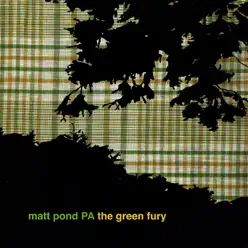 The Green Fury - Matt Pond PA